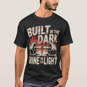 Im Dunkeln Gebaut Im Licht Erstrahlen Grunge Fitn T-Shirt