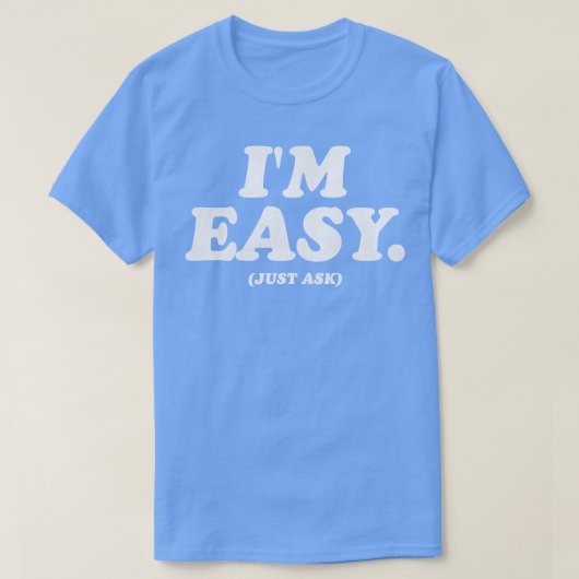 Im Easy Frag T-Shirt (Design vorne)