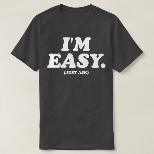 Im Easy Frag T-Shirt (Design vorne)