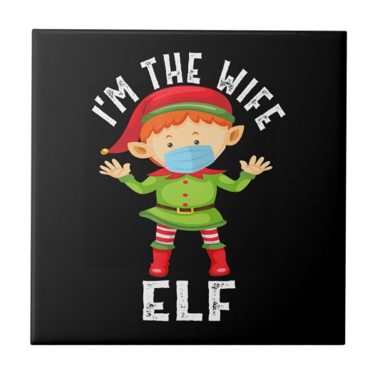 Im Ehefrau Elf Funny Weihnachtsgeschenk Fliese (Vorderseite)