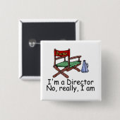 Im ein Direktor No Really I Am Button (Vorne & Hinten)