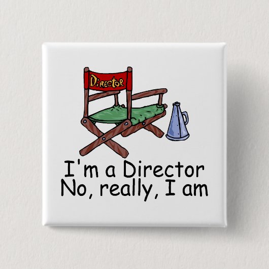 Im ein Direktor No Really I Am Button (Vorderseite)