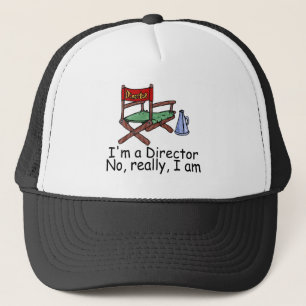 Im ein Direktor No Really Im Truckerkappe