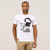 Im ein guter Zuhörer T-Shirt (Vorne ganz)