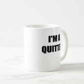 IM ein QUITTER.png Kaffeetasse (VorderseiteRechts)