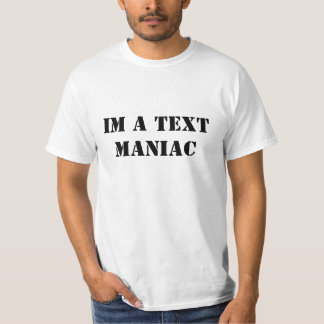 IM EIN TEXTMANIAC T-Shirt