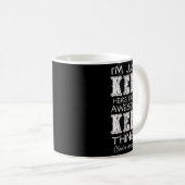 Im einfach Keli hier machen Phantastische Keli Din Kaffeetasse (VorderseiteRechts)