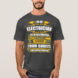 Im Electrician lizenzierte Electrical Engineer Wir T-Shirt