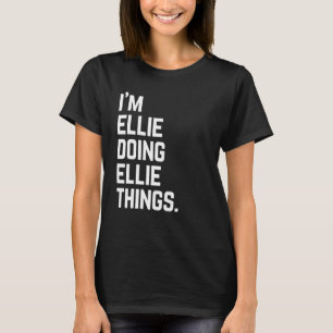 Im Ellie Doing Ellie Things Birthday Celebration M T-Shirt