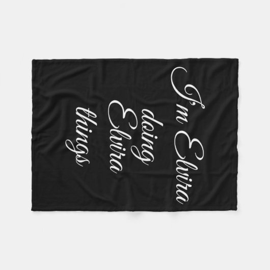 I'm Elvira Doing Elvira Things Funny Birthday Name Fleecedecke (Vorderseite (Horizontal))