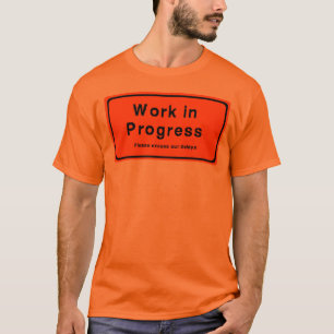 Im Entstehen befindliches Werk T-Shirt
