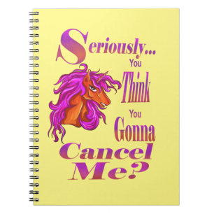 Im Ernst, du denkst, du wirst mich abbrechen Notizblock