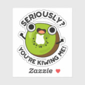 Im Ernst, du Kiwiing Me Funny Fruit Pun Aufkleber (Blatt)