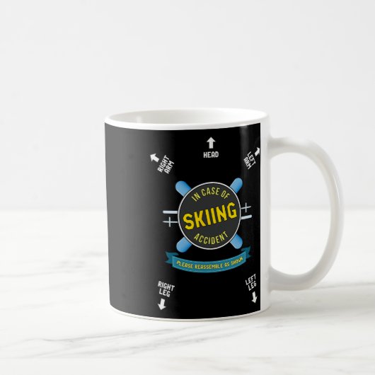 Im Fall eines Skiunfalls erinnern Sie mich, wie SH Kaffeetasse (Rechts)