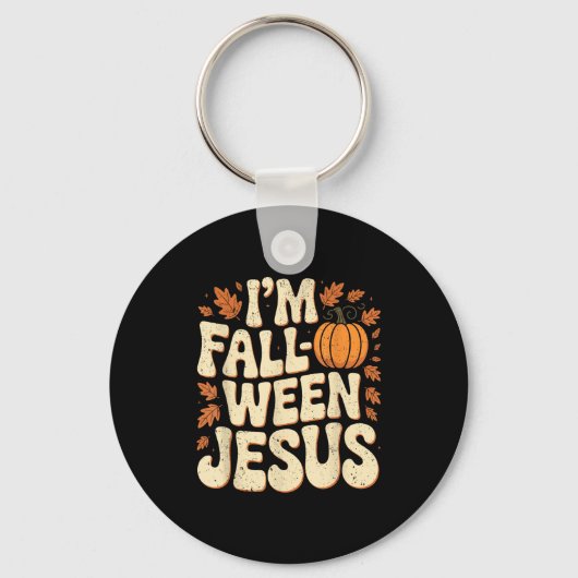 I'm Fall-o-ween Jesus Halloween Christian Groovy P Schlüsselanhänger (Vorderseite)