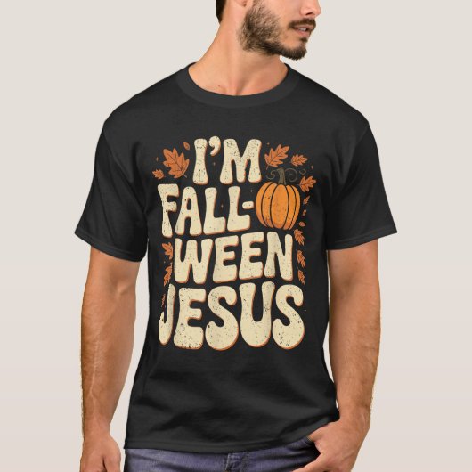 I'm Fall-o-ween Jesus Halloween Christian Groovy P T-Shirt (Vorderseite)