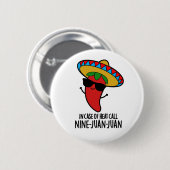 Im Fall von Heat Call neun Juan Juan mexikanische Button (Vorne & Hinten)