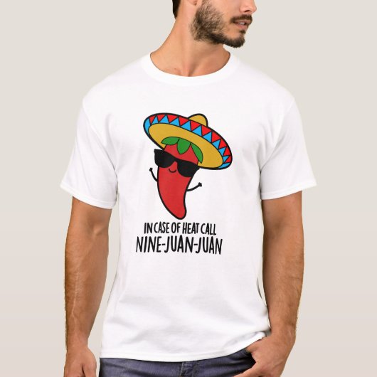 Im Fall von Heat Call neun Juan Juan mexikanische T-Shirt (Vorderseite)