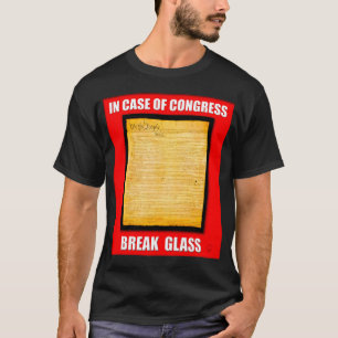 Im Falle des Kongress-Bruch-Glases T-Shirt