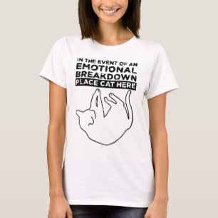 Im Falle einer EMOTIONALEN AUFHEBUNG T-Shirt