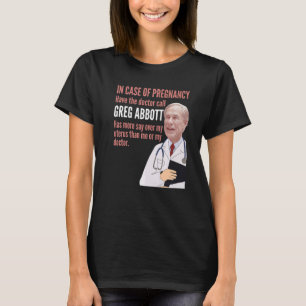Im Falle einer Schwangerschaft Texas T-Shirt