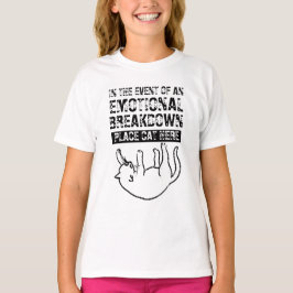 Im Falle eines emotionalen Aufbruchs Katze T - Shi T-Shirt