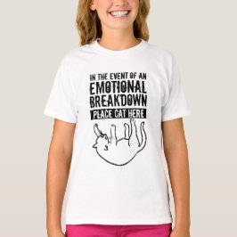 Im Falle eines emotionalen Aufbruchs Katze T - Shi T-Shirt
