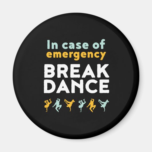 Im Falle eines Notfalls Tanzabends lustige Tanzabe Magnet (Vorne)