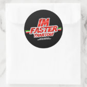 I'm Faster you than! Sticker (Tasche)
