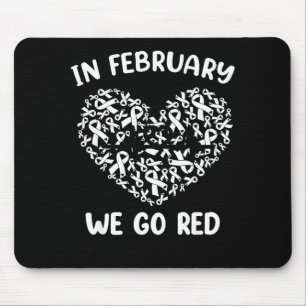 Im Februar gehen wir Rot Amerikanisches Herzkrankh Mousepad
