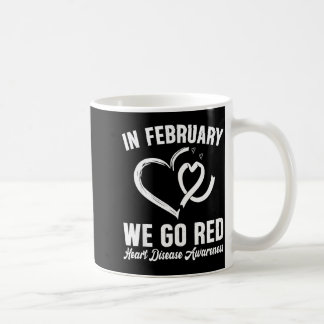 Im Februar gehen wir Rot Herzkrankheit-Bewusstsein Kaffeetasse