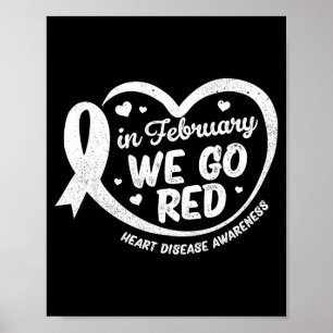Im Februar gehen wir Rot Herzkrankheit-Bewusstsein Poster