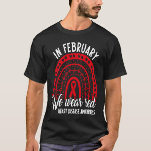 Im Februar gehen wir zu Red American Heart Disease T-Shirt