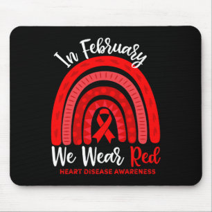 Im Februar gehen wir zu Red Ribbon Herz-Krankheit  Mousepad