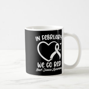 Im Februar gehen wir zu Roter Herzkrankheit Aufklä Kaffeetasse
