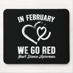 Im Februar gehen wir zu Roter Herzkrankheit Aufklä Mousepad