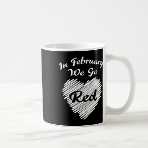 Im Februar gehen wir zu Roter Herzkrankheit Bewuss Kaffeetasse