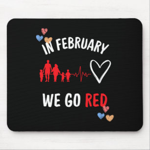 Im Februar gehen wir zum Monat der Roten Gesundhei Mousepad