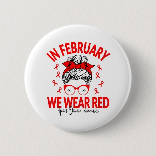 Im Februar tragen wir einen Red Messy Bun - Heart Button (Vorderseite)