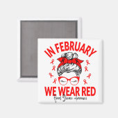Im Februar tragen wir einen Red Messy Bun - Heart  Magnet (Vorderseite/Rückseite)