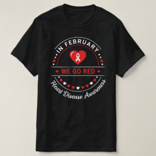Im Februar tragen wir Rot Bewusstsein für Herzkr T-Shirt