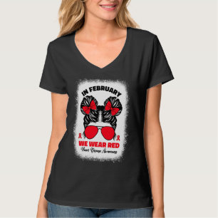 Im Februar tragen wir Rot - Herzkrankheit-Bewussts T-Shirt