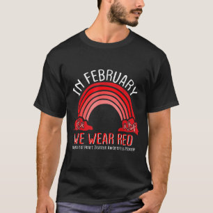 Im Februar tragen wir roten Regenbogen Angeborener T-Shirt
