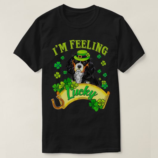 I'm Feeling Lucky s My Cavalier King is My Lucky C T-Shirt (Design vorne)