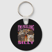 I'm Feeling Silly Funny Cat Meme Bootleg Graphic F Schlüsselanhänger (Vorderseite)