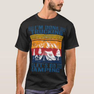 Im Fertigen Trucking Lasse Go Camping Cool Retro C T-Shirt