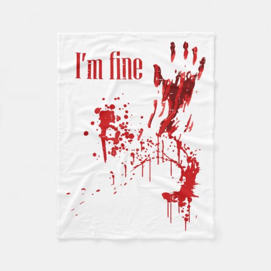 I'm Fine Bloody Funny Halloween Costume Men Women Fleecedecke (Vorderseite)