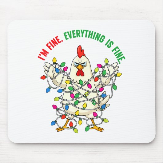 I'm Fine Everything Is Fine Christmas Chicken Ligh Mousepad (Vorne)