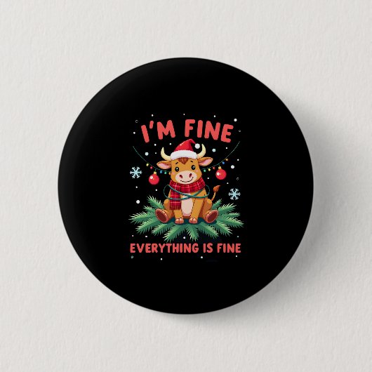 I'm Fine Everything is Fine Christmas Highland Cow Button (Vorderseite)