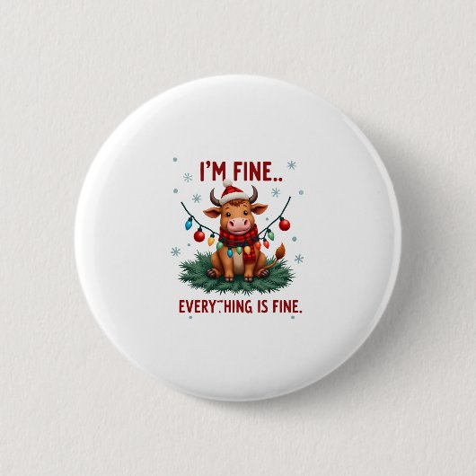 I'm Fine Everything is Fine Christmas Highland Cow Button (Vorderseite)
